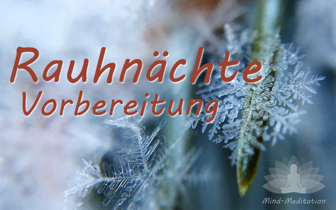 Vorbereitung auf die Rauhnächte
